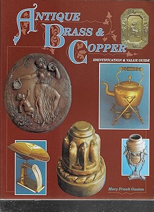 Antique Brass & Copper Identification & Value Guide