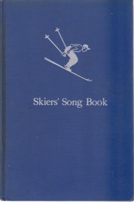 Bild des Verkufers fr The Skiers' Song Book zum Verkauf von Robinson Street Books, IOBA