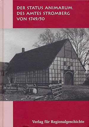 Der Status Animarum des Amtes Stromberg von 1749/50. Im Auftrag der Westfälischen Gesellschaft fü...