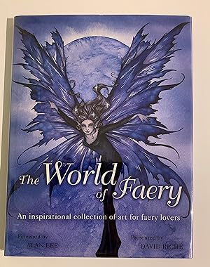 Seller image for The World of Faery. An Inspirational collection of art for faery lovers. for sale by Peter Scott