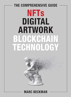 Immagine del venditore per Comprehensive Guide Nfts, Digital Artwork, Blockchain Technology venduto da GreatBookPrices