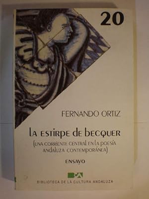 La estirpe de Bécquer. Una corriente central en la poesía andaluza contemporánea