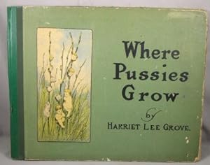 Where Pussies Grow, Songs of Childhood and Nature.