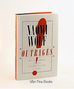 Seller image for Outrages: Sex, Censorship and the Criminalisation of Love for sale by Idler Fine Books