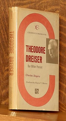 THEODORE DREISER: OUR BITTER PATRIOT