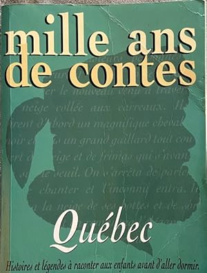 Mille ans de contes : Québec