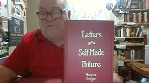 Seller image for LETTERS OF A SELF-MADE MAN FAILURE for sale by Smokey