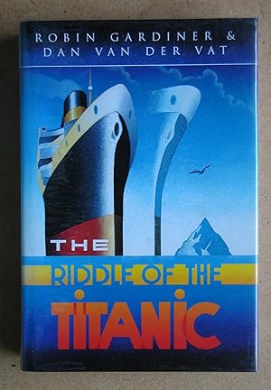 The Riddle of the Titanic.