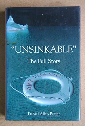Immagine del venditore per Unsinkable: The Full Story of RMS Titanic. venduto da N. G. Lawrie Books