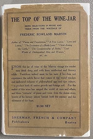 The Top of the Wine-Jar Being Selections in Prose and Verse from the Writings of Frederic Rowland...