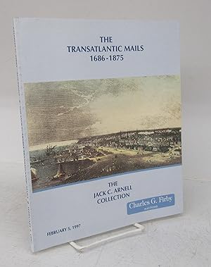 Imagen del vendedor de The Transatlantic Mails 1686-1875: The Jack C. Arnell Collection a la venta por Attic Books (ABAC, ILAB)