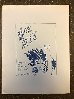 BLUE HEAT: A PORTFOLIO OF POEMS AND DRAWINGS [SIGNED]