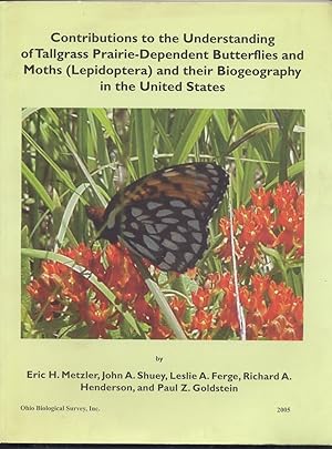 Seller image for Contributions to the Understanding of Tallgrass Prairie-Dependent Butterflies and Moths and their Biogeography in the United States for sale by Southwestern Arts