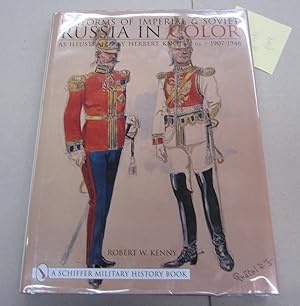 Imagen del vendedor de Uniforms of Imperial & Soviet Russia in Color: As Illustrated by Herbert Knotel 1907-1946 a la venta por Midway Book Store (ABAA)