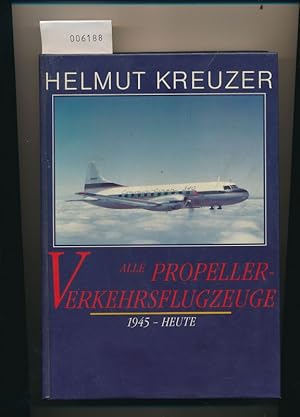 Alle Propeller Verkehrsflugzeuge 1945 bis heute