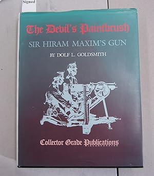 Seller image for The Devil's Paintbrush; Sir Hiram Maxim's Gun for sale by Midway Book Store (ABAA)