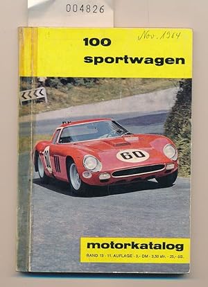 Seller image for 100 Sportwagen - Motorkatalog Bd. 13 for sale by Buchhandlung Lutz Heimhalt