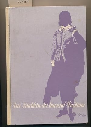 Das Büchlein der tausend Kostüme - Von der Zeitenwende bis 1930