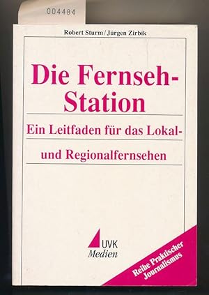 Die Fernsehstation - Ein Leitfaden für das Lokal- und Regionalfernsehen