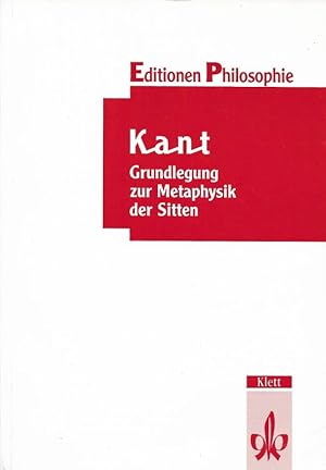 Bild des Verkufers fr Grundlegung zur Metaphysik der Sitten Editionen Philosophie zum Verkauf von Flgel & Sohn GmbH
