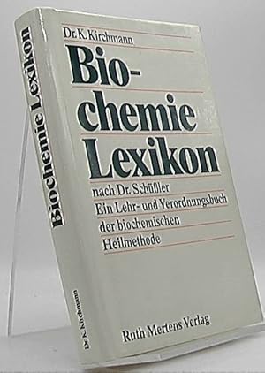 Bild des Verkufers fr Biochemie Lexikon nach Dr. Schler ein Lehr und Verordnungsbuch der biochemischen Heilmethode zum Verkauf von Antiquariat Unterberger