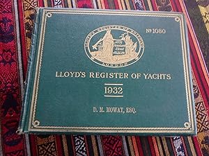 Lloyd's Register of Yachts 1932, Containing Particulars of Yachts and Motor Boats; An Alphabetica...