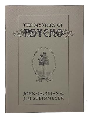 The Mystery of Psycho: The Story of the Famous Thinking Machine; Its Triumphs, Its Secrets, An Ac...