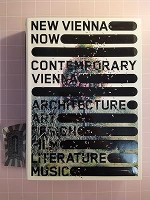 Bild des Verkufers fr New Vienna now. Contemporary Vienna. Architecture. Art. Design. Film. Literature. Music. zum Verkauf von Druckwaren Antiquariat