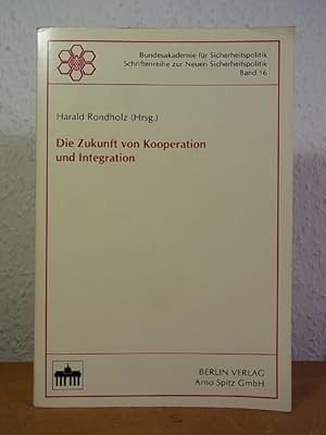 Seller image for Die Zukunft von Kooperation und Integration for sale by Antiquariat Weber
