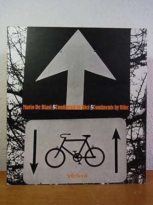 Image du vendeur pour 5 Continenti in Bici - 5 Continents by Bike [italiano - English] mis en vente par Antiquariat Weber