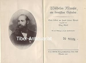 Wilhelm Mauser, ein deutscher Erfinder. Sein Leben an Hand seiner Briefe.