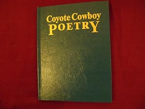 Seller image for Coyote Cowboy Poetry. Inscribed by the author. for sale by BookMine