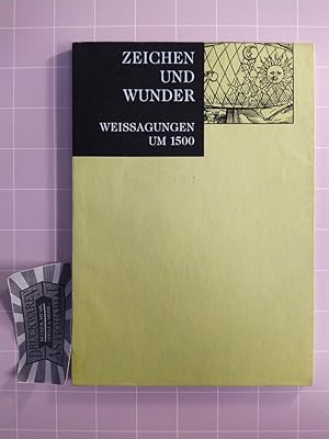 Immagine del venditore per Zeichen und Wunder. Weissagungen um 1500. venduto da Druckwaren Antiquariat