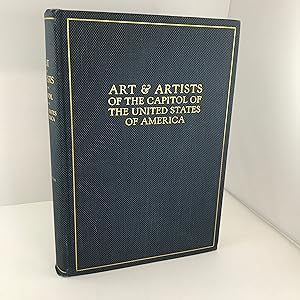 Seller image for Art & Artists of the Capitol of the United States of America for sale by Sparrow's Bookshop, IOBA