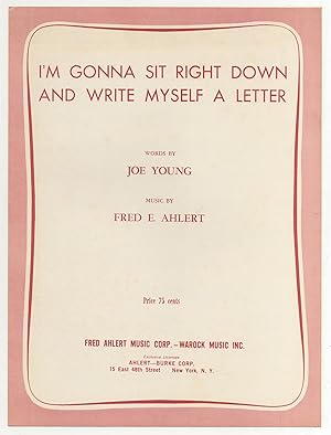 Bild des Verkufers fr [Sheet music]: I'm Gonna Sit Right Down and Write Myself a Letter zum Verkauf von Between the Covers-Rare Books, Inc. ABAA