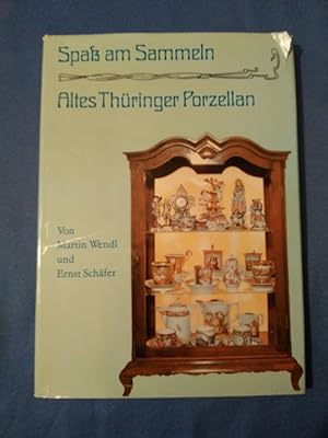 Spass am Sammeln - altes Thüringer Porzellan. Text Martin Wendl. Fotos Ernst Schäfer / Bund bibli...