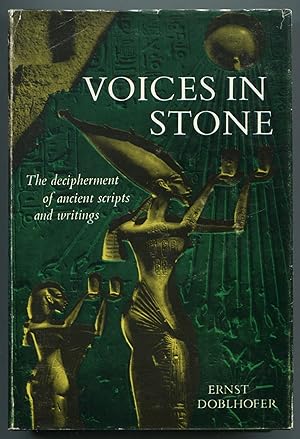 Bild des Verkufers fr Voices In Stone: The Decipherment of Ancient Scripts and Writings zum Verkauf von Between the Covers-Rare Books, Inc. ABAA