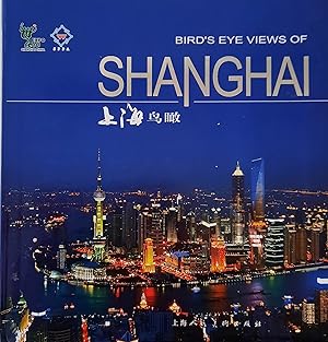 Image du vendeur pour Bird's Eye Views of Shanghai mis en vente par Librairie La fort des Livres
