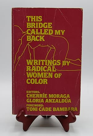 Imagen del vendedor de This Bridge Called My Back: Writings by Radical Women of Color a la venta por Open Boat Booksellers