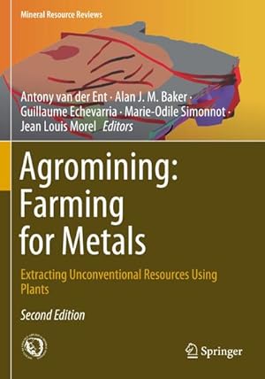 Seller image for Agromining: Farming for Metals : Extracting Unconventional Resources Using Plants for sale by AHA-BUCH GmbH