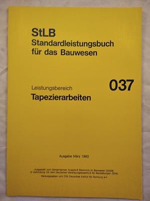 Standardleistungsbuch für das Bauwesen: Leistungsbereich 037 Tapezierarbeiten.