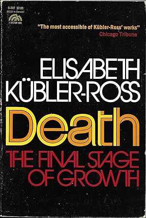 Seller image for Death: The Final Stage of Growth for sale by The Book Collector, Inc. ABAA, ILAB