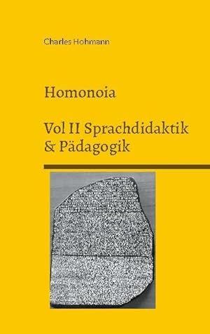 Bild des Verkufers fr Homonoia : Vol II Sprachdidaktik und Pdagogik zum Verkauf von AHA-BUCH GmbH