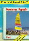 Bild des Verkufers fr Dominican Republic (Practical Travel S.) zum Verkauf von WeBuyBooks