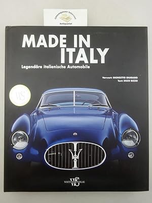 Made in Italy : legendäre italienische Automobile. Text Enzo Rizzo. Vorwort Giorgetto Giugiaro. R...