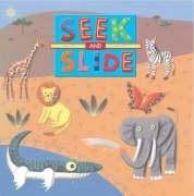 Bild des Verkufers fr Seek and Slide in the Wild (Seek & Slide S.) zum Verkauf von WeBuyBooks