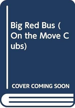 Imagen del vendedor de Big Red Bus (On the Move Cubs S.) a la venta por WeBuyBooks