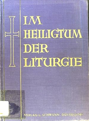 Bild des Verkufers fr Im Heiligtum der Liturgie. zum Verkauf von books4less (Versandantiquariat Petra Gros GmbH & Co. KG)