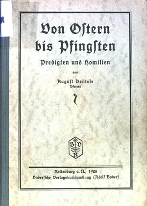 Bild des Verkufers fr Von Ostern bis Pfingsten : Predigten und Homilien. zum Verkauf von books4less (Versandantiquariat Petra Gros GmbH & Co. KG)