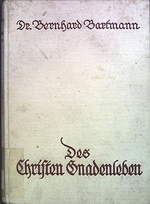 Seller image for Des Christen Gnadenleben: Biblisch, dogmatisch, aszetisch dargestellt for sale by books4less (Versandantiquariat Petra Gros GmbH & Co. KG)